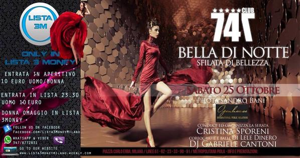 Lista3MoneyIta's tweet image. Sabato 25/10 @Club747milano . #BellaDiNotte  in lista #3Money. Dalle 21.00 alle 00.30. Donna omaggio 23.30/24.30