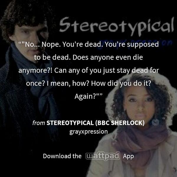 Read "Stereotypical (BBC Sherlock)" on #wattpad #quote #Fanfiction #Adventure w.tt/12e35BW John gets it