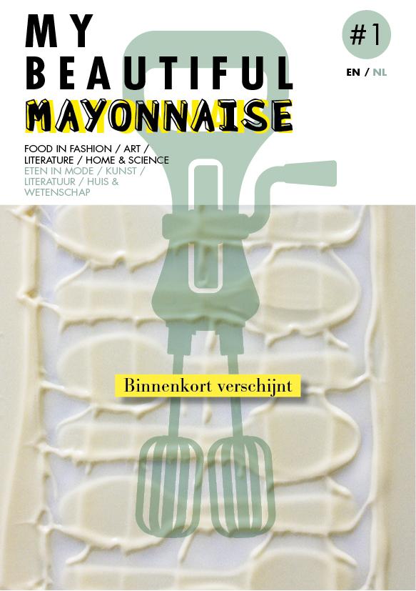 Daar komt ie – My Beautiful Mayonnaise – een bijzondere samenwerking met @Talkinfood en @zestz_foodtalk #magazine