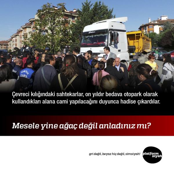 platformsiyah's tweet photo. Çevreci kılığındaki sahtekarlar!.. http://t.co/9PBxnSt75k