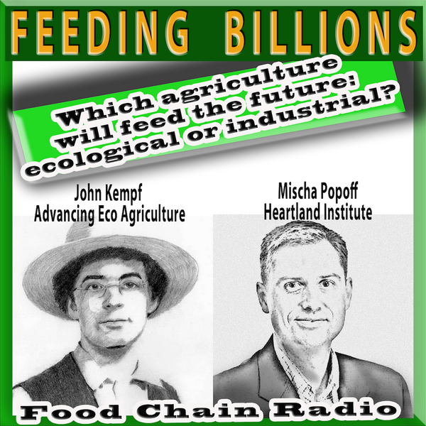 MichaelKOlson's tweet photo. FEEDING THE BILLIONS –J. Kempf Advancing Eco Agriculture; M. Popoff Heartland Institute #MichaelOlson #FoodChainRadio http://t.co/4ePvewU7wH