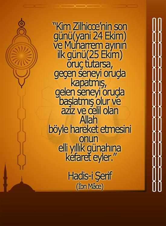 "Zilhicce'nin son günü(24 Ekim) ve Muharrem'in ilk günü(25 Ekim) oruç tutulması 50 yıllık günaha kefarettir"