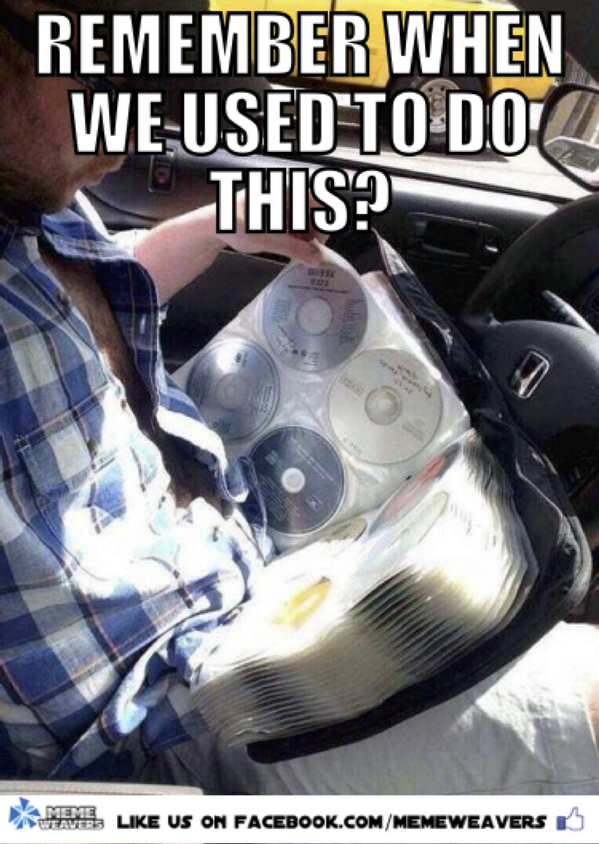 meme_weavers's tweet photo. People often think of the past as if it was a simpler time, except for flipping thru a huge CD case in your car.#tbt http://t.co/RFOF0Oo61x
