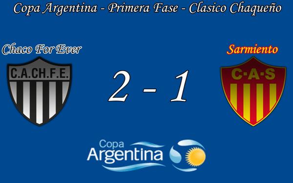 Chaco For Ever se quedó con el clásico de la #CopaArgentina y derrotó a Sarmiento por 2 - 1 en la primera fase.