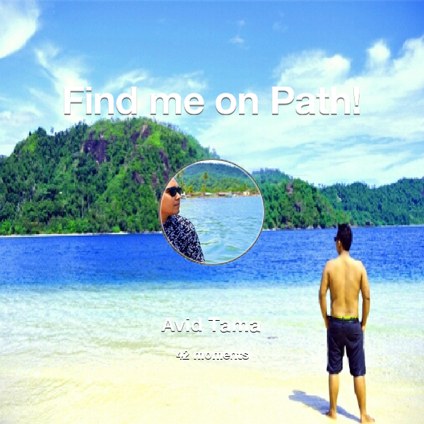 avid_tama's tweet photo. I've shared 42 memories with my friends on #Path - see them now at http://t.co/An02y1IJ3f! #thepersonalnetwork http://t.co/iFEpFQoYiH