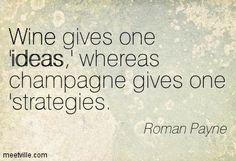 winerist_'s tweet photo. Wine gives one ideas. Champagne gives one strategy! Happy #ChampagneDay http://t.co/vSiWjbvxAk