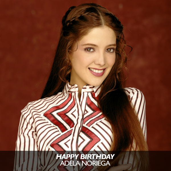 Happy Birthday to Adela Noriega! What is your favorite telenovela with the actress? 