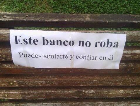 Por fin un banco del que te puedes fiar..