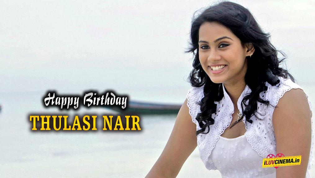 HAPPY BIRTHDAY TO Thulasi Nair 