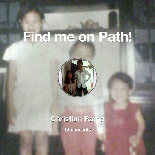 ChristianRama07's tweet photo. Find me on #Path now! Go to: http://t.co/iA7g2sJIUH! #thepersonalnetwork http://t.co/rifJAeBh3t