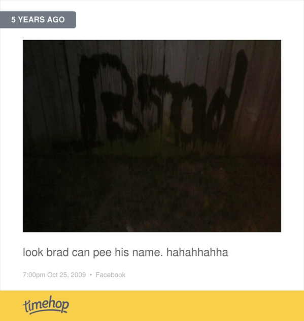 GRACESUXXX's tweet photo. Hahahahah brad peed his name http://t.co/VNKkJje5eV http://t.co/SKoaRulWzb