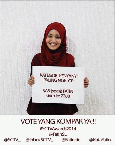 Bigwinmea's tweet photo. Vote @FatinSL Kategori Penyanyi Paling Ngetop
#SCTVAwards2014 SMS ketik: SA5 FATIN kirim ke
7288. Yang Kompak Ya!! http://t.co/v3rTRthxYl
