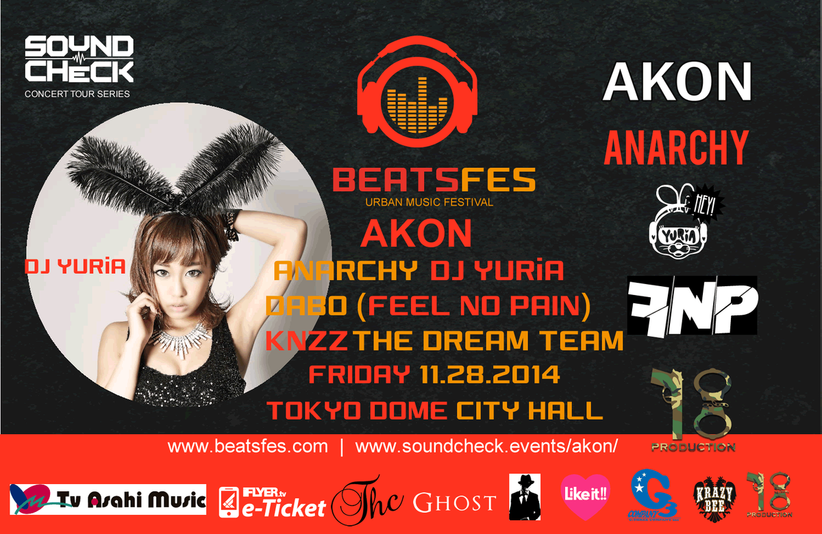 SoundCheckWW's tweet photo. Beats Fes feat @Akon and @DJYURiA Get your tickets. 
11/28/ Friday http://t.co/0GyozfdOmJ #tokyodome @info_Likeit http://t.co/nz2IjiXWMA