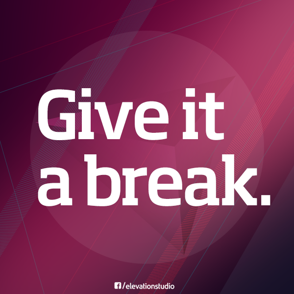 ElevationCo's tweet photo. También es importante despejar la mente. Give it a break ;) #Quotes http://t.co/7LL7unGDXu