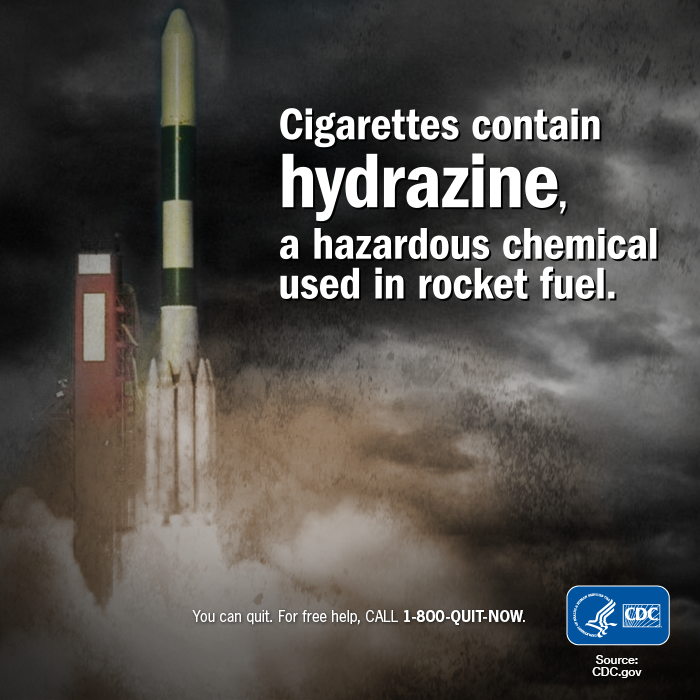do cigarettes contain rocket fuel Tobacco & tobacco smoke are a toxic mix of more than 7,000 chemicals,  including hydrazine. What's in your lungs?