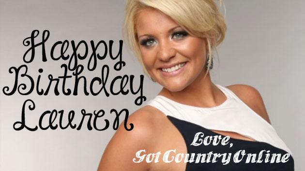 Happy Birthday to to show Lauren some Bday love  