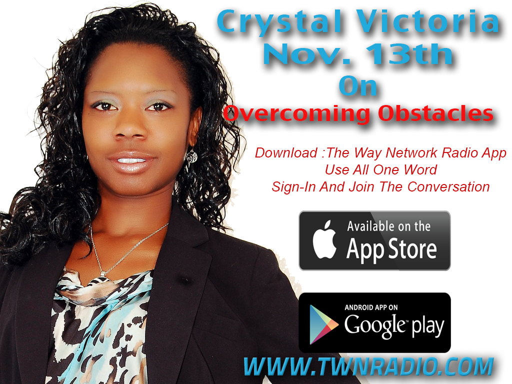 blessedwayradio's tweet photo. tune into the @OfficialEGHale Nov 13 Crystal Victoria will be Talking about #overcomming #obsticales #tunein http://t.co/qPKtrIPISl