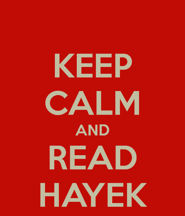 dlacalle's tweet photo. Keep Calm and Read Hayek http://t.co/9FyWQU93IW