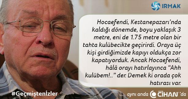 MefkureTV's tweet photo. -Hocaefendi, hâlâ orayı hatırlayınca "Ahh kulübem!.." der. Demek ki orada çok hatırası var.

#Geçmiştenİzler http://t.co/6gjPZRRGzt
