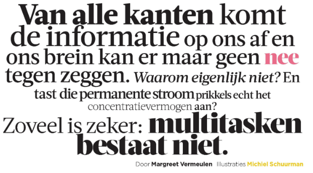 JelleJolles's tweet photo. Multitasken bestaat niet. Hoe doet het brein het dan wel? Lees prima stuk Volkskrant 8nov. http://t.co/G3eymyr3tm