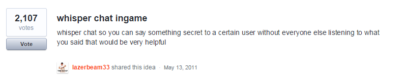 Roblox Secrets On Twitter This User Wanted A Whisper Feature On Roblox In 2011 2 107 Votes And 3 Years Later It Was Implemented Http T Co I7zi6cz9rb - how do you whisper in roblox chat