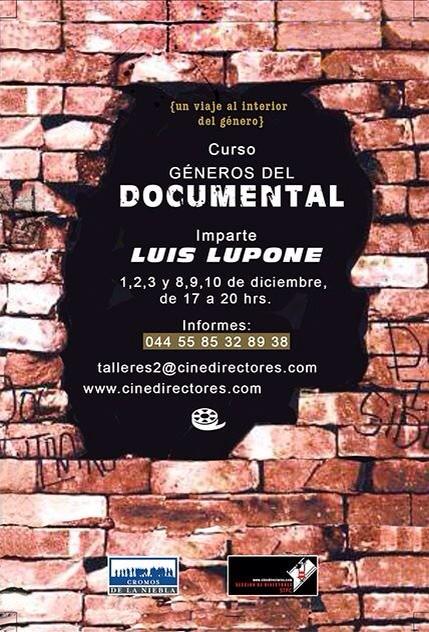 Cine_Directores's tweet photo. Curso: Géneros del #documental imparte Luis Lupone, diciembre, info: talleres2@cinedirectores.com / 📲5585328938 #docu http://t.co/ArmwCpKEpr