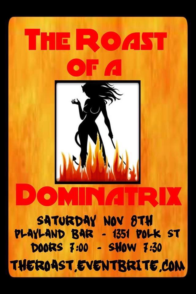 GregAsdourian's tweet photo. TONIGHT! I am the Roast Master for the Roast of Dominatrix @EveMinax! Come check it out! #RoastSF http://t.co/bzvTI7Szpr