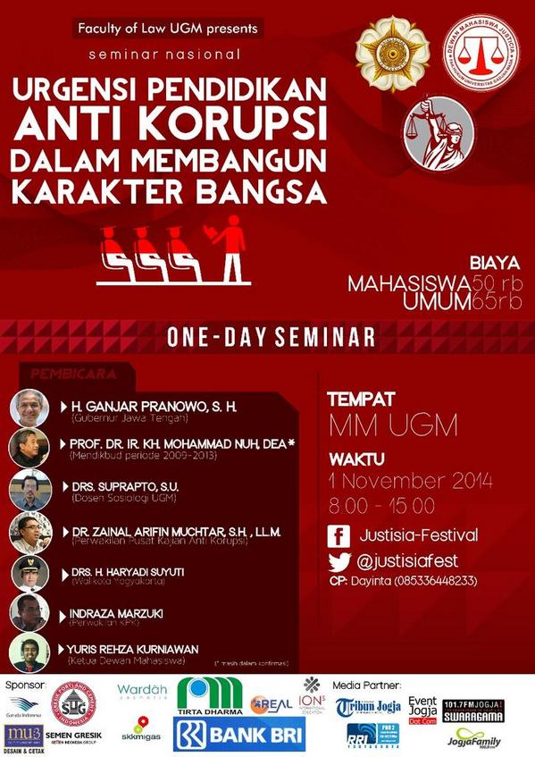Sabtu,1nov2014 Seminar Nasional (One Day Seminar)
"Urgensi Pendidikan Anti Korupsi Dalam Pembangunan Karakter Bangsa"