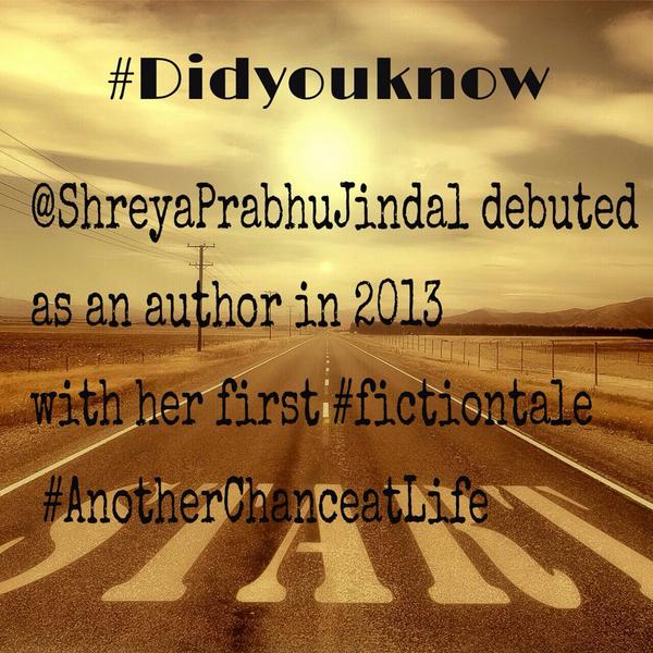 shreyapjindal's tweet photo. #DidyouKnow: @shreyapjindal debuted as an #author in #2013 with her first #fictiontale #AnotherChanceatLife #AuthorRT http://t.co/wAI1AsC91m