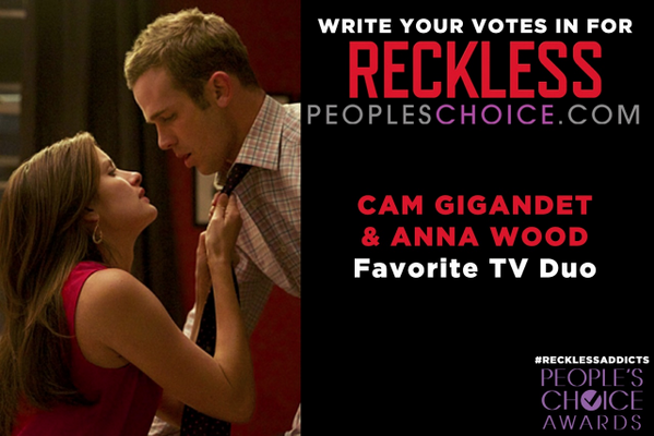 RecklessLIVE's tweet photo. #RecklessAddicts WRITE IN your Fav TV Duo @AnnaWoodYall @CamGigandet for #PeoplesChoiceAwards http://t.co/dNbGltCBC1 http://t.co/Bk2zKvaQeT