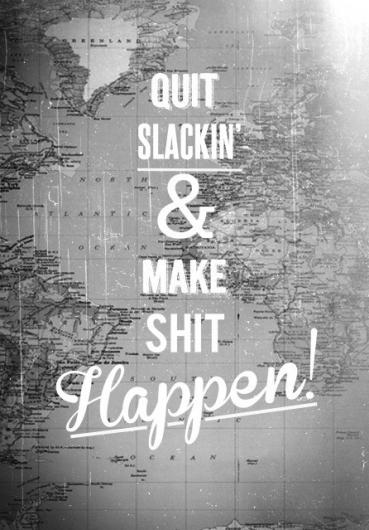Get up and do something!! #slacker #motivation #toughlovetuesday