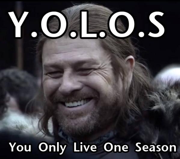 LordSnow's tweet image. Y.O.L.O.S.