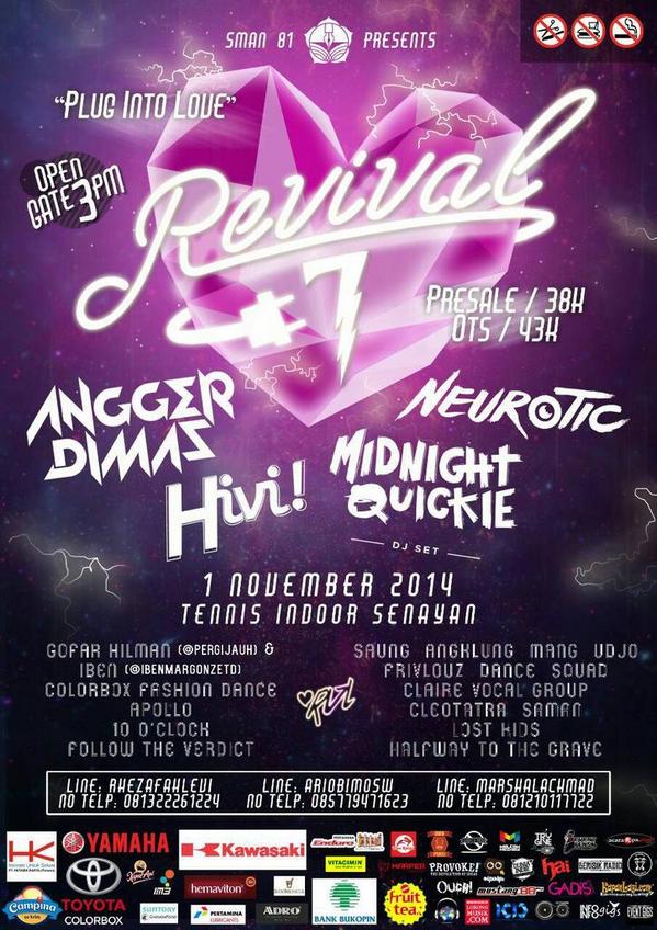 1 November 2014 <a href="/revival81/">Creativity Festival</a> with:
<a href="/AnggerDimas/">Angger Dimas</a> <a href="/MidnightQuickie/">Midnight Quickie</a> (Dj set) <a href="/sayHiVi/">HIVI!</a> @neuroticINA | Tennis indoor senayan