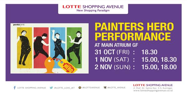 [EVENT] Special performance during #Payday! 'Painters Hero' will be at Main Atrium #LotteAvenue Oct 31 - Nov 2!