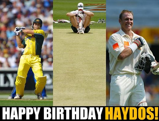 Matthew Hayden turns 43 today. Happy Birthday! 