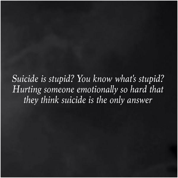 Suicide is stupid?