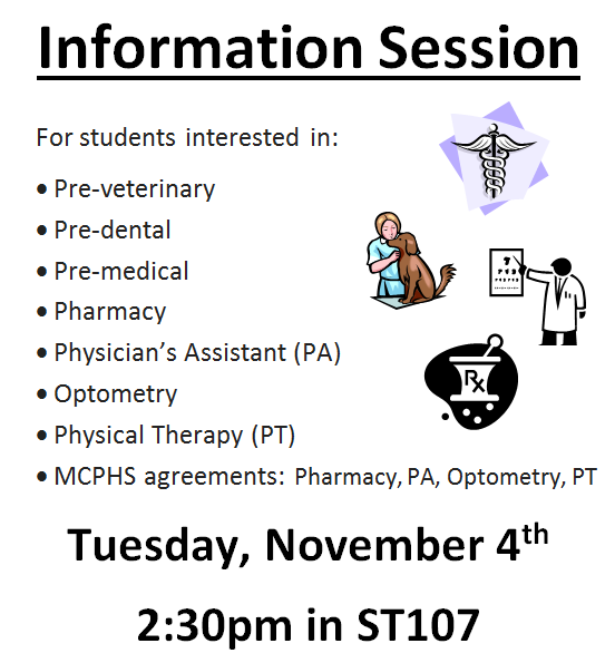 Open to ALL students: Health Professions Information Session on Tuesday, November 4th at 2:30pm in ST107