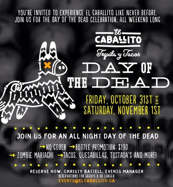 srgcanada's tweet photo. Celebrate Day of the Dead this weekend @elcaballito220 No Cover - Halloween Weekend! http://t.co/cLKfq9qDiO