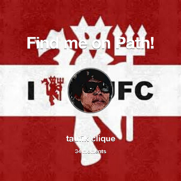 taufik_BTX's tweet photo. I've shared 34 memories with my friends on #Path - see them now at http://t.co/meWNFF9Q2w! #thepersonalnetwork http://t.co/ZuNgt74RHX