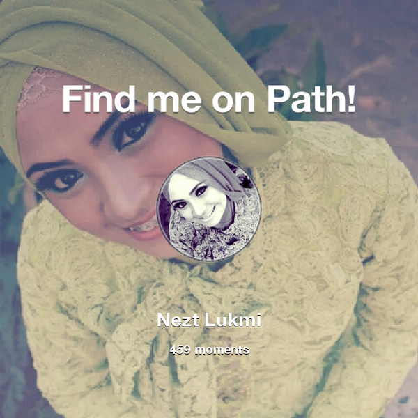 neztlukmi's tweet photo. I've shared 459 memories with my friends on #Path - see them now at http://t.co/99awsGX6we! #thepersonalnetwork http://t.co/NXYjiUx9CQ