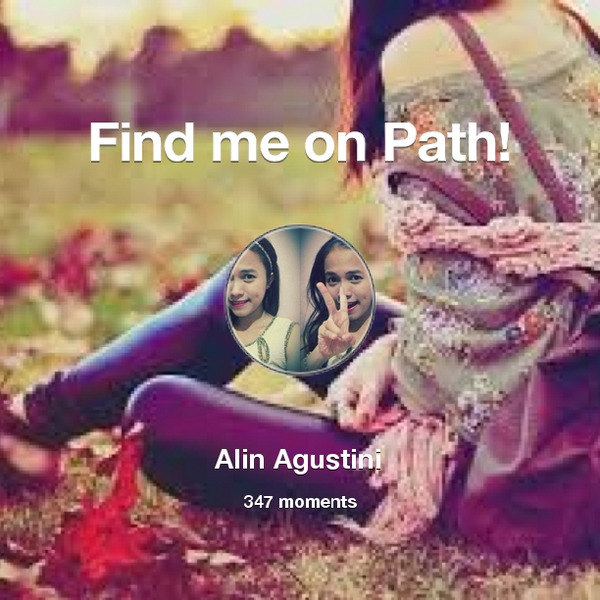 alinPIW's tweet photo. I've shared 347 memories with my friends on #Path - see them now at http://t.co/dTKyCQ2zdo! #thepersonalnetwork http://t.co/V0T2kyj7pl