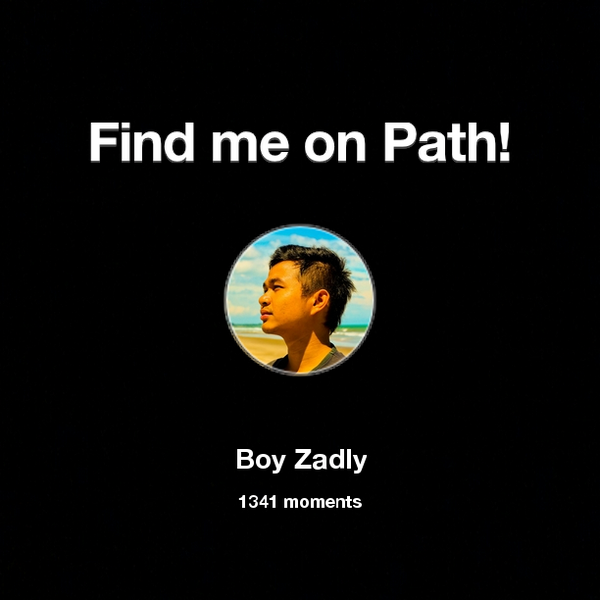boyzadly's tweet photo. I've shared 1,341 memories with my friends on #Path - see them now at http://t.co/nCAfdinOGV! #thepersonalnetwork http://t.co/AZjU10Q4tr
