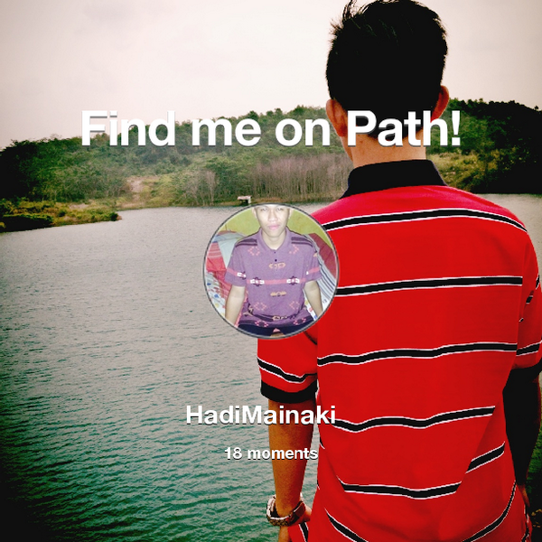 hadhimainaki's tweet photo. Find me on #Path now! Go to: http://t.co/nwXSB2eoyc! #thepersonalnetwork http://t.co/uQBjDSKOq3