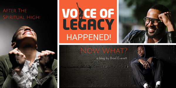 VoiceOfLegacy's tweet photo. Check out @Brad_Everett's #VOL_2014 blog "After The Spiritual High: VOL Happened! Now What?" https://t.co/Ycf5qNB4TO http://t.co/Xy9RILgf8A