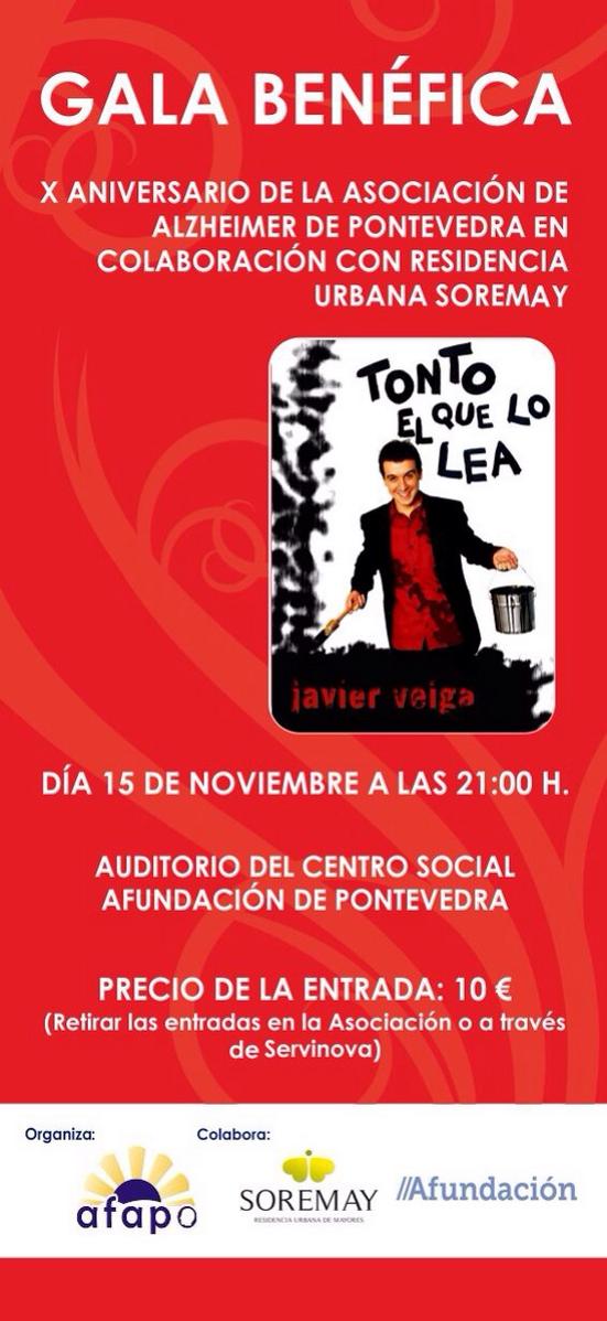 AFAPO (Asociación de Alzheimer de Pontevedra) celebra su 10º Aniversario con actuación de Javier Veiga. Buena causa