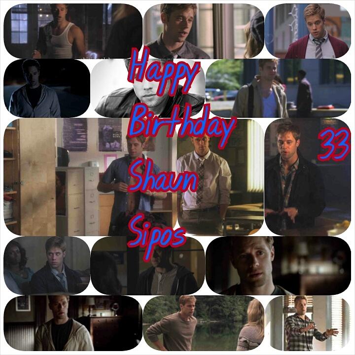 Happy Birthday Shaun Sipos 