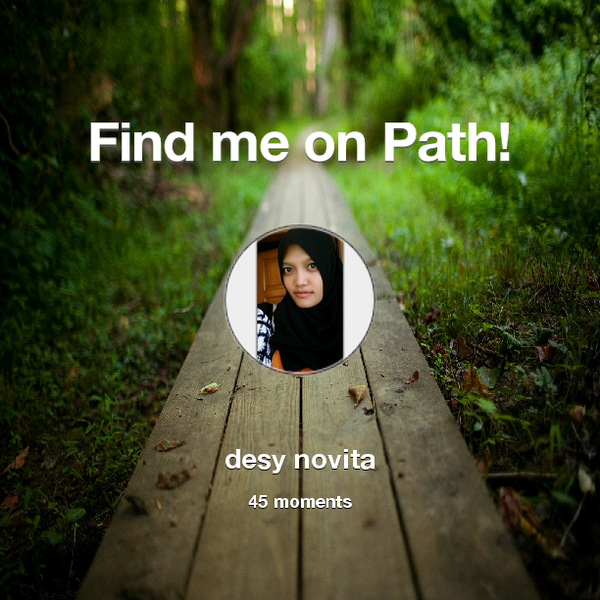 desynovitan's tweet photo. I've shared 45 memories with my friends on #Path - see them now at http://t.co/E84m3MxQbX! #thepersonalnetwork http://t.co/A20xMJslXj