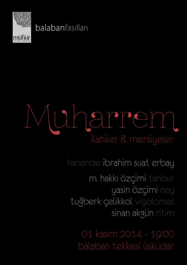 01 Kasım saat 19:00'da <a href="/BalabanTekkesi/">BalabanTekkesi</a>'nde: "Muharrem ilahileri&amp;mersiyeler" Meraklılarını bekleriz. #konser #muharrem