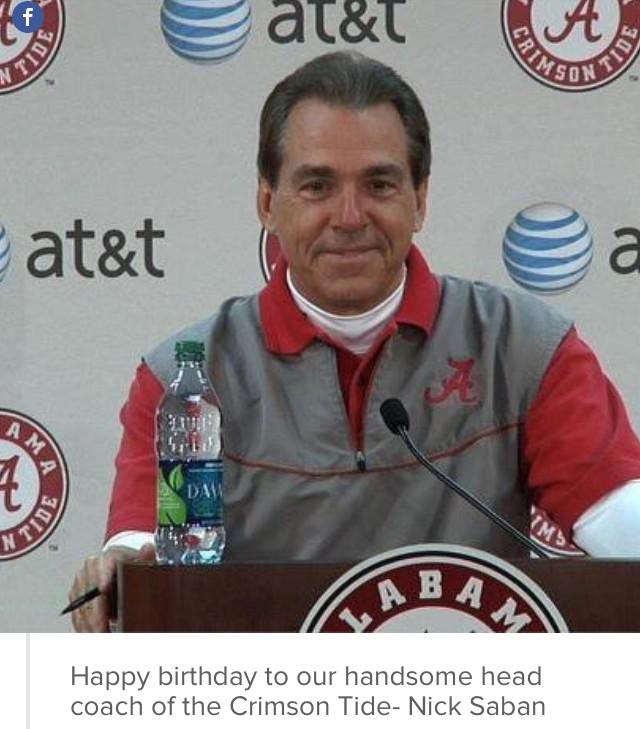 Happy birthday Coach Nick Saban!!    