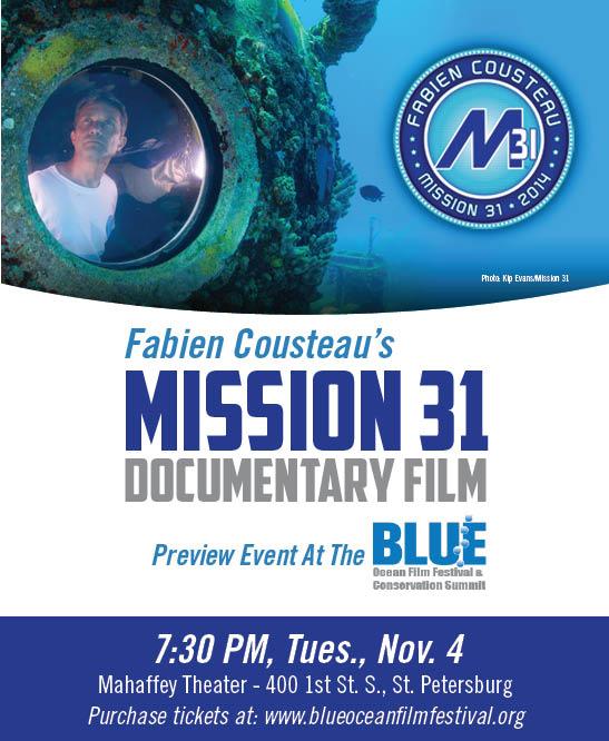 Fabien Cousteau (@fcousteau) on Twitter photo Very excited for Nov 4th <a href="/Mission_31/">Mission 31</a> 730pm event <a href="/BlueOceanFilm/">BLUE Ocean Film Fest</a> St Pete Florida & an evening of fun! Very excited for Nov 4th <a href="/Mission_31/">Mission 31</a> 730pm event <a href="/BlueOceanFilm/">BLUE Ocean Film Fest</a> St Pete Florida & an evening of fun!